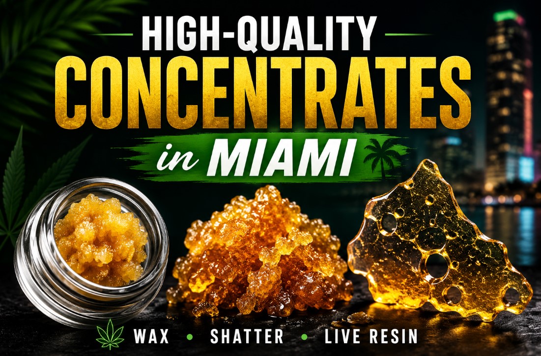 Buy High-Quality Concentrates & Live Resin Online in Miami Complete Guide
