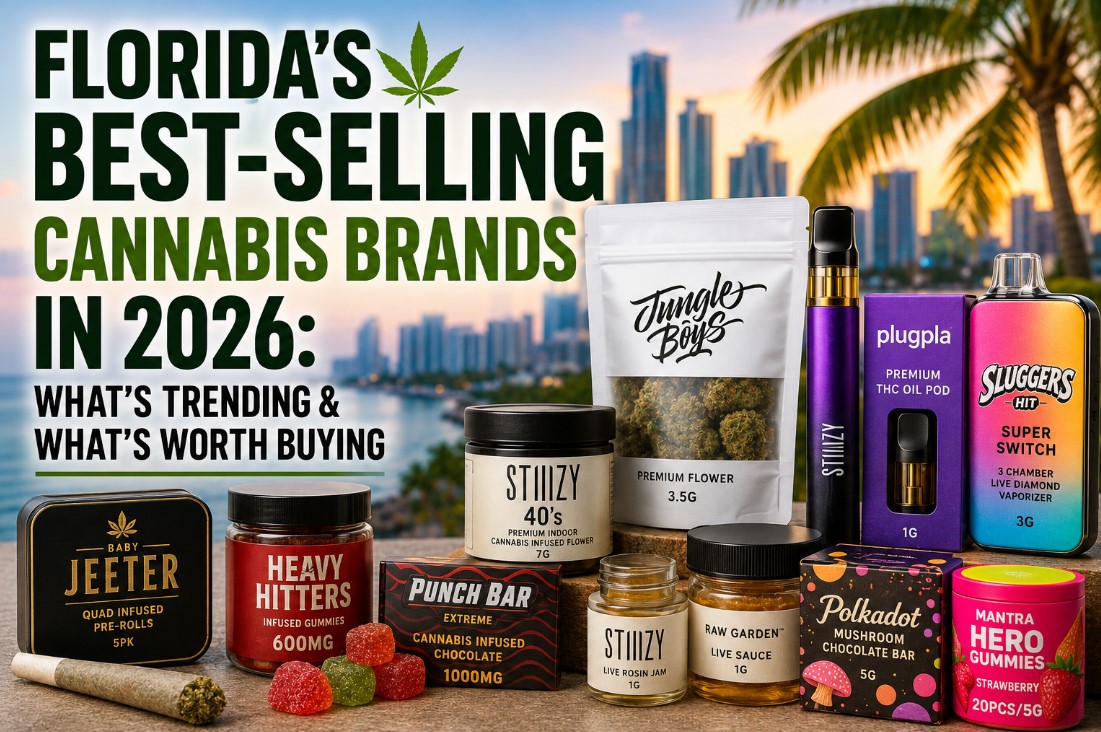 Florida's Best-Selling Cannabis Brands in 2026: What's Trending & What's Worth Buying 